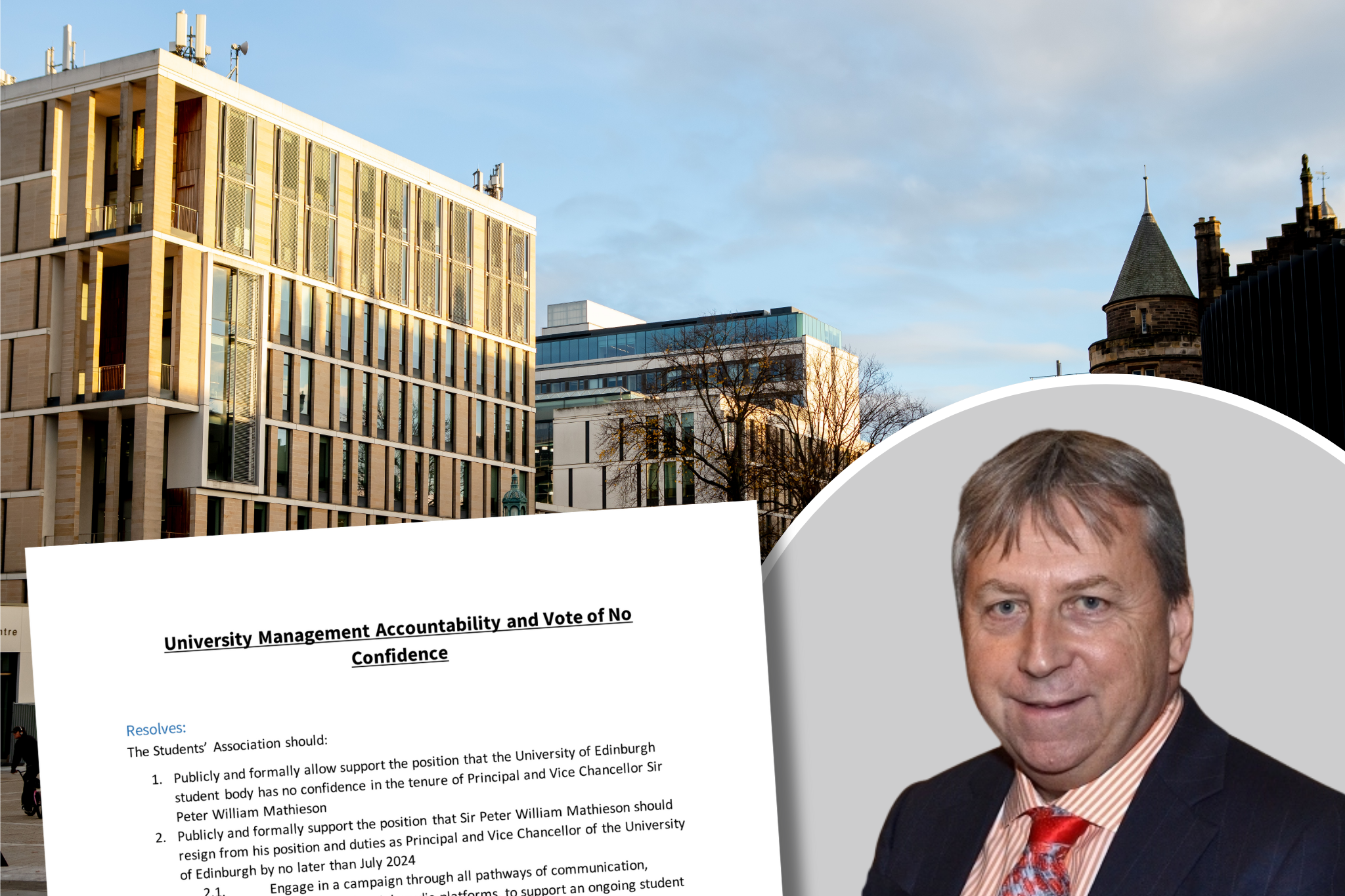 Peter Mathieson smiles slightly against a gray background, which is on top of a picture of Bristo Square. Also on top of the picture of Bristo Square is the draft motion, entitled "University Management Accountability and Vote of No Confidence".